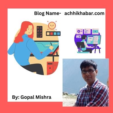 achhikhabar.com (Gopal Mishra) - Hindi Me Jankari Blog
