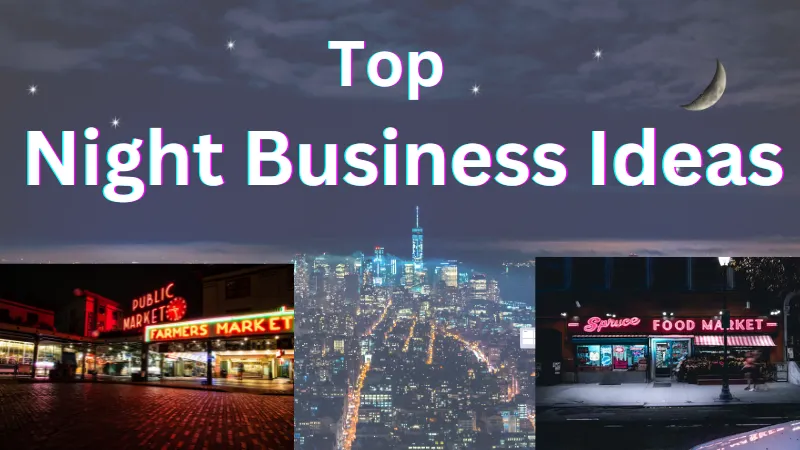 Night Business Ideas In Hindi 2023 - नाईट बिजनेस करके लाखो रुपये कमाए